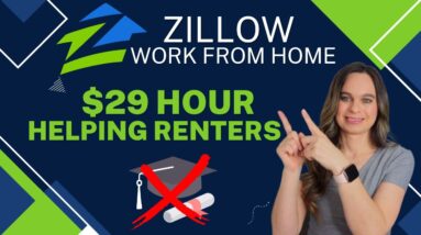 ZILLOW Hiring Work From Home | Up To $29 Hour With No Degree | Helping Renters Find Homes | USA
