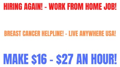 Hiring Again | Work From Home Job Anywhere USA | Breast Cancer Helpline | $16-$27 An Hour Online Job