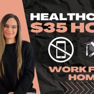 $31 To $35 Hour HEALTHCARE Mostly Non-Phone High Paying Work From Home Job With No Degree Needed!