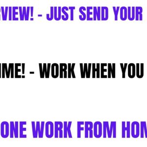 No Interview! Just Send Your Resume! Part Time Work Whenever | Non Phone Work From Home Job