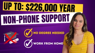 HIGH Paying $129,000 - $226,000 Year NON-PHONE Customer Support Remote Job| NO Degree! |USA & Canada