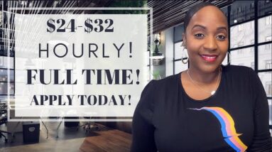 $24-$32 HOURLY! FULL TIME WORK FROM HOME JOB, AVAILABLE NOW!