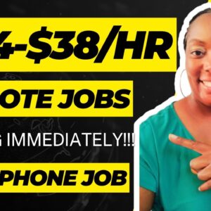 Urgently Hiring!!! $24-$38 Per Hour| Remote Jobs Hiring Immediately | No Degree! Non Phone Jobs