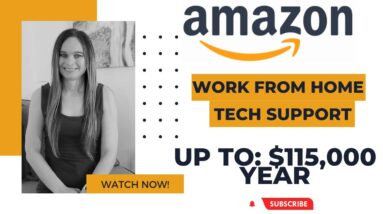 Amazon Paying $66,000 to $115,000 Year For Work From Home Technical Customer Support With No Degree