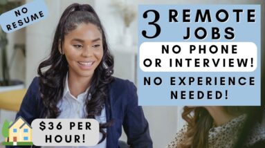 3 REMOTE JOBS 2023! $36 PER HR! *NO INTERVIEW* NO EXPERIENCE NON PHONE WORK FROM HOME JOBS 2023