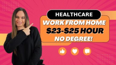 $23 To $25 Hour HEALTHCARE Work From Home Job With No Degree Needed | USA | Pharmacy Support