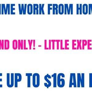 Part Time Weekends Only Work From Home Job |  Make Up To $16 An Hour Online Job Hiring Now