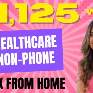 $1,125 Week Healthcare NON-PHONE Work From Home Job With No Degree Needed | Email Support | USA