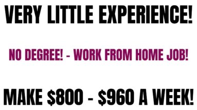 Little To No Experience | No Degree Work From Home Job | $800 - $960 A Week Online Job Hiring Now