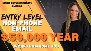 Up To $50,000 Year ENTRY LEVEL Non-Phone Email Customer Support Work From Home Job | NORTH AMERICA