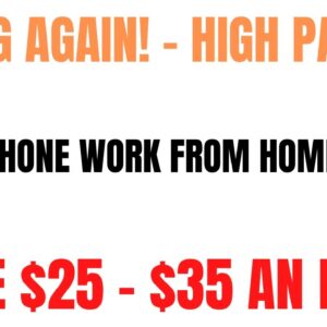 Hiring Again! High Paying Work From Home Job | Non Phone Work At Home Job | $25 - $35 An Hour Online