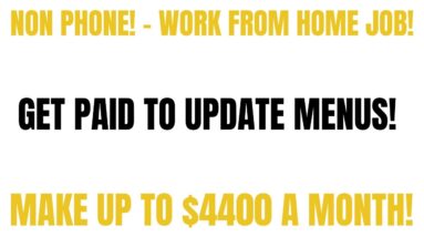 Non Phone Work From Home Job | Get Paid To Update Menus | Up To $4400 A Month | Online Job