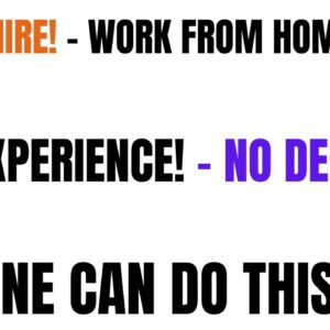 Quick Hire Work From Home Job Anyone Can Do It | No Experience - They Will Training You| No Degree!
