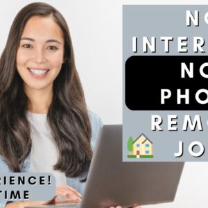 NO TALKING REMOTE JOB! *NO INTERVIEW & NO EXPERIENCE* | NON PHONE WORK FROM HOME JOBS 2023