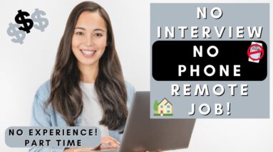NO TALKING REMOTE JOB! *NO INTERVIEW & NO EXPERIENCE* | NON PHONE WORK FROM HOME JOBS 2023