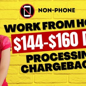 $144 To $160 Day Non-Phone Work From Home Job Processing Credit Card Chargebacks | No Degree | USA