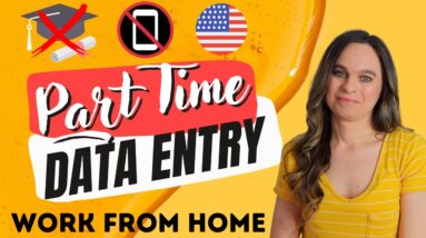 Part-Time DATA ENTRY (Non-Phone) Work From Home Job Entering Data Into Spreadsheets | No Degree