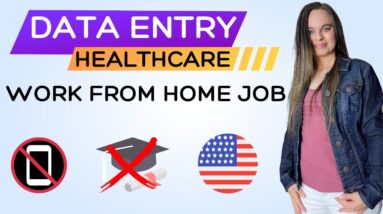 Healthcare DATA ENTRY Non-Phone Work From Home Job 2023 | No Degree Needed | USA- Hiring Now!