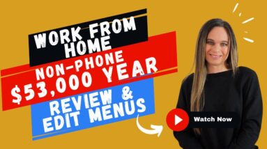 $45,000 To $53,000 Year Non-Phone Work From Home Job Reviewing & Editing Menus With No Degree | USA