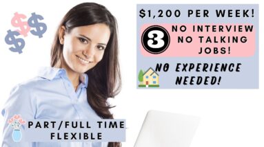 3 REMOTE JOBS $1,200 PER WEEK! *NO INTERVIEW* NON PHONE WORK FROM HOME JOBS 2023