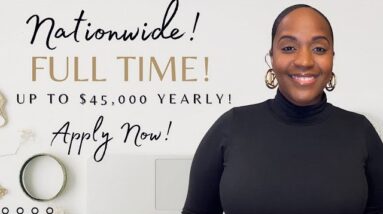 ANOTHER NATIONWIDE JOB! $40,000-$45,000 PER YEAR WORK FROM HOME JOB, FULL TIME!