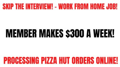 Skip The Interview Work From Home Job | Flexible Part Time Online Job Processing Pizza Hut Orders