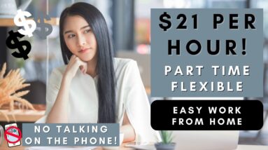 NEW! NO PHONE REMOTE JOB! $21 PER HR PART TIME FLEXIBLE! NON PHONE WORK FROM HOME JOBS 2023