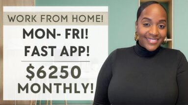 $6250 MONTHLY PAY! MON-FRI SCHEDULE! VERY FAST APPLICATION! NEW WORK FROM HOME JOB!