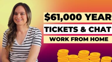 $51,000 To $61,000 Year Tickets & Chat Customer Support Work From Home Job With No Degree Needed