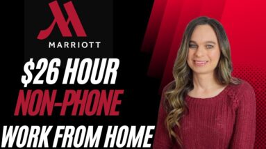 Marriott Hiring NON-PHONE Up To $26 Hour Work From Home Entering Information Into Computer Databases