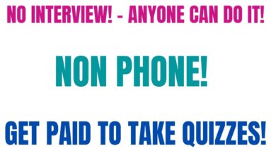 Skip The Interview   Non Phone!    Get Started Today! Anyone Can Do This   Get Paid  Take Quizzes