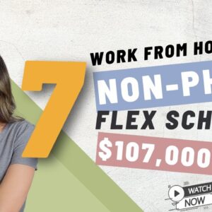 7 NON-PHONE Work From Home Jobs 2023 | Flexible Schedule | No Degree | Up To $107,000 Year