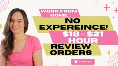 No Experience Needed! $18 To $21 Hour Work From Home Job Reviewing Orders For Fraud | No Degree