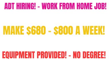 ADT Hiring Work From Home Job $680 - $800 A Week + Equipment Provided Online Job Hiring Now