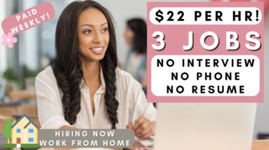 3 NO PHONE REMOTE JOBS! NO RESUME OR INTERVIEW NON PHONE WORK FROM HOME JOBS 2023