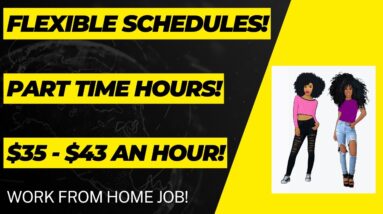 Flexible Schedules! Part Time Work From Home Job $35-$43 An Hour Online Job No Degree Remote Job