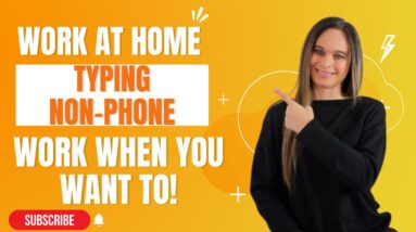 Work When You Want! TYPING Non-Phone Work At Home Job With No Degree Needed | USA Only