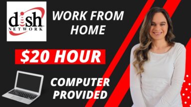 DISH NETWORK Hiring $20 Hour + Computer Equipment Provided Work From Home | No Degree Needed | USA