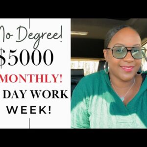 No DEGREE Needed! $5000 Per MONTH! 4 Day Work Week! Work From Home Job With FAST Application!