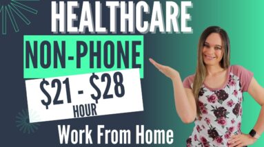 HEALTHCARE Non-Phone $21 To $28 Hour Work From Home Job Working Online Portal | No Degree Needed!