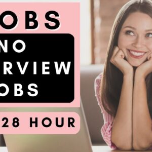 2 NO INTERVIEW REMOTE JOBS! $25-$28 PER HOUR WORK FROM HOME JOBS 2023