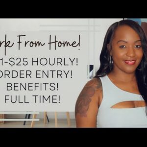 $21-$25 HOURLY FULL TIME WORK FROM HOME JOB, WITH BENEFITS