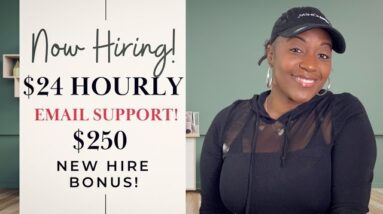 $24 HOURLY EMAIL SUPPORT WORK FROM HOME JOB! $250 NEW HIRE STIPEND!