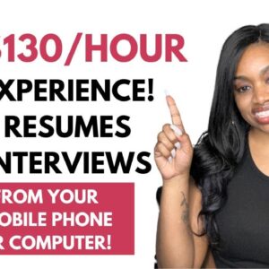 NO EXPERIENCE $25-$130/HOUR FROM YOUR MOBILE PHONE (NO TALKING) NO INTERVIEW ONLINE JOBS