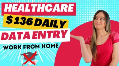 HEALTHCARE Data Entry $136 DAY Work From Home Job 2023 | Equipment Provided | No Degree Needed | USA