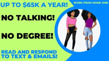 No Talking No Phone Calls Answering Texts & Emails Work From Home Job Make Up To $65K Online Remote