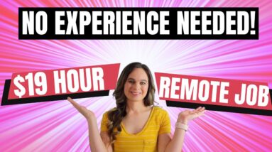 NO EXPERIENCE NEEDED! Up To $19 Hour Work From Home Job 2023 | No Degree Required | USA