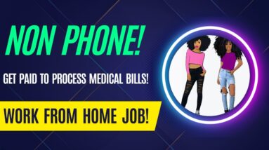 Non Phone Work From Home Job | Medical Biller Needed Asap! No Degree Online Job Work At Home Job