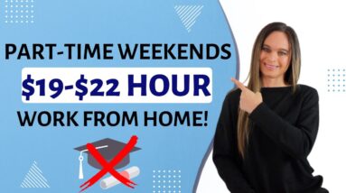 Part-Time Weekends Night Work From Home Job | $19 To $22 Hour | No Degree Needed | USA