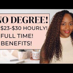 GET PAID $23-$30 HOURLY! No DEGREE NEEDED!  NEW Full Time Work From Home Job